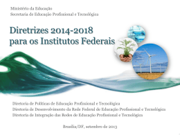 Diretrizes SETEC 2014-2018 para os Institutos Federais