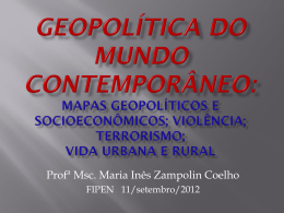 Geopolítica do mundo contemporâneo: mapas geopolíticos e
