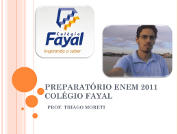 11 - Prof. Thiago - Aulão ENEM 2011