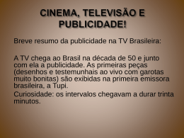 CINEMA, TELEVISÃO E PUBLICIDADE!