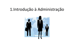 1.Introdu&ccedil;&atilde;o &agrave; Administra&ccedil;&atilde;o