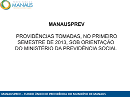 Apresenta&ccedil;&atilde;o PMM - Manaus Previd&ecirc;ncia