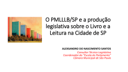 O PMLLLB/SP e a produção legislativa sobre o Livro e a Leitura na