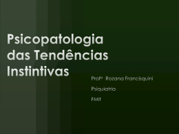 Psicopatologia das Tend&ecirc;ncias Instintivas