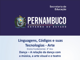 A rela&ccedil;&atilde;o da dan&ccedil;a com a m&uacute;sica, a arte visual e o teatro
