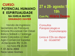 Dias 27 e 28 de agosto Com Pe. Hilário Dewes