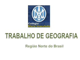 Trabalho de Geografia Região Norte do Brasil