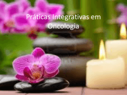 Práticas Integrativas em Oncologia - Cristiane Shimada