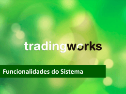 TradingWorks - Funcionalidades