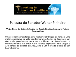 Investing in Brazilian Healthcare Summit, que será
