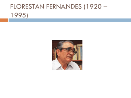 FLORESTAN FERNANDES (1920 * 1995)