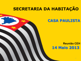 Balanço das Ações Secretaria da Habitação / Casa Paulista