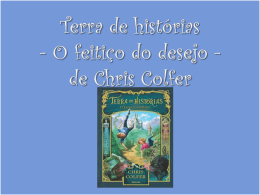 Terra de hist&oacute;rias - O feiti&ccedil;o do desejo