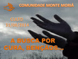moria 31.08.14 - Comunidade Monte Moriá
