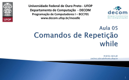 5. Comandos de Repetição: while - DECOM-UFOP