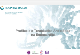Profilaxia e Terapêutica Antibiótica na Endocardite