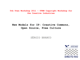 New Models for IP – Creative Commons, Open Source, Free