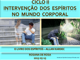 Intervencão dos Espíritos no Mundo Corpóreo (RosanaDR)