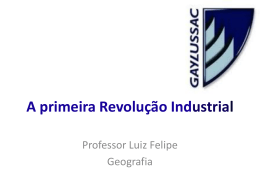 A primeira Revolução Industrial
