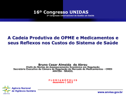 A Cadeia Produtiva de OPME e Medicamentos e seus