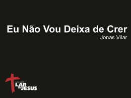 EU NAO VOU DEIXAR DE CRER