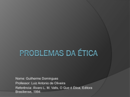 Problemas da Ética - Professor Luiz Antonio de Oliveira