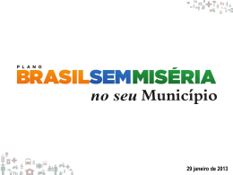 8h30 - Brasil Sem Miséria no seu município Ministra do