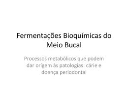 Fermentações Bioquímicas do Meio Bucal