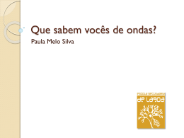 Que sabem vocês de ondas