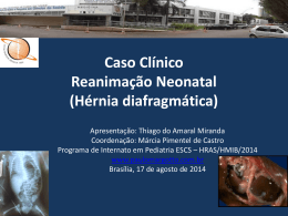 Caso Clínico: Reanimação Neonatal/Hérnia diafragmática
