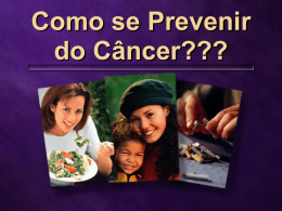 Como se Prevenir do Câncer???