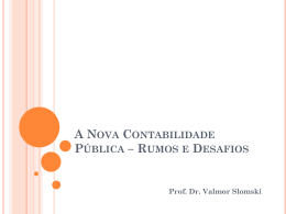 A Nova Contabilidade P&uacute;blica * Rumos e Desafios - ECG / TCE-RJ