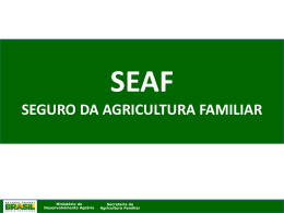 Seguro da Agricultura Familiar - Ministério do Desenvolvimento