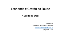 A saúde no Brasil por Patrick Dias