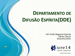 Apresentação do Projeto do DDE para 2012/2014