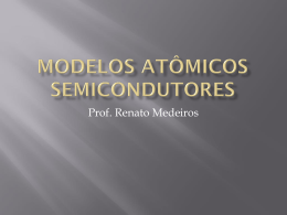 Modelos Atômicos Semicondutores