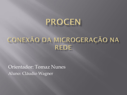 Apresenta&ccedil;&atilde;o PROCEN-Microgera&ccedil;&atilde;o parte II