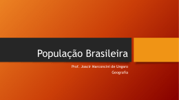 População Brasileira - Escola Rainha do Brasil