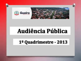 Apresenta&ccedil;&atilde;o do PowerPoint - C&acirc;mara Municipal de Gua&iacute;ra