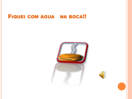 Fiquei com &aacute;gua na boca!!