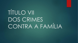 Dos crimes contra a fam&iacute;lia