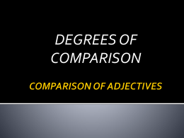 COMPARISON OF ADJECTIVES