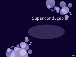 Supercondução - clubedeciencia6cv