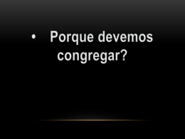 Porque devemos congregar?