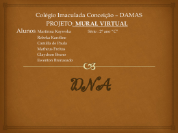 Tema : DNA - Colégio Imaculada Conceição