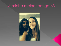 A minha melhor amiga <3