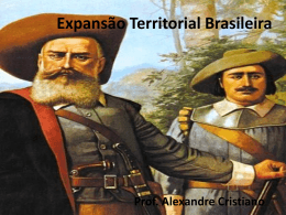 Expansão Territorial Brasileira