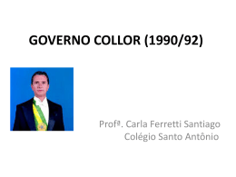 GOVERNO COLLOR (1990/92)