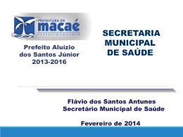 Apresentação Saúde - Prefeitura Municipal de Macaé