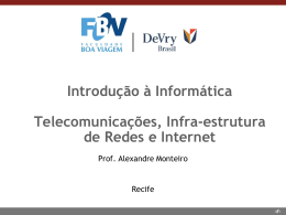 Introdução à Informática: Telecomunicações, Redes e Internet